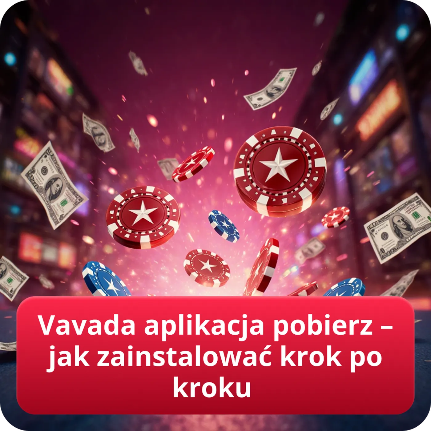 Vavada aplikacja pobierz – jak zainstalować krok po kroku